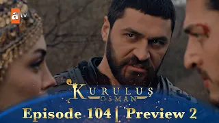 Kurulus Osman Urdu | Season 5 Episode 104 Preview 2