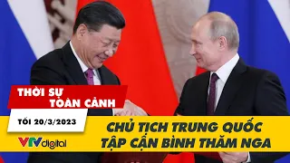 Thời sự toàn cảnh tối 20/3: Chủ tịch Trung Quốc Tập Cận Bình thăm Nga | VTV24