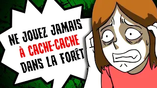 Ne jouez JAMAIS à CACHE-CACHE dans la FORÊT...