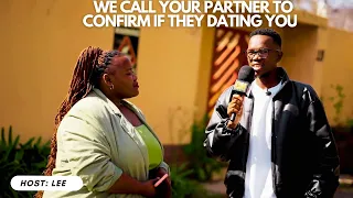 EP75: WE CALL YOUR PARTNER TO CONFIRM IF THEY DATING YOU