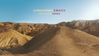Avishai Cohen - Smash (from the album 'Continuo')