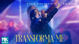 Gisele Nascimento - Transforma-me (Clipe Oficial MK Music) (DVD 20 Anos Ao Vivo)
