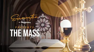 The Mass (Trailer) - Encounter by FRG Ministry