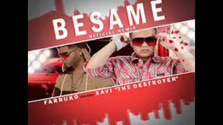 BESAME(remix)  farruko ft xavy the destroyer