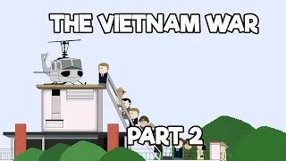 The Vietnam War - Part 2 - The Fall of Saigon