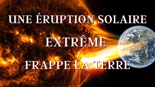 ⚠️ TEMPÊTE SOLAIRE EXTRÊME FRAPPE LA TERRE EN CE MOMENT | IMPACT ENERGETIQUE PUISSANT !