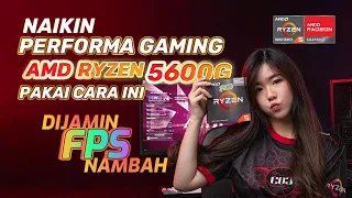 Cara Jitu Naikin Performa Gaming PC Rakitan Ryzen 5 5600G | Dijamin FPS Nambah!