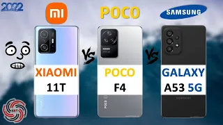 XIAOMI 11T VS POCO F4 VS SAMSUNG A53