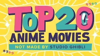 Top 20 Anime Movies (Not Made by Studio Ghibli)