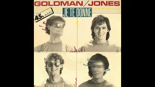 GOLDMAN/JONES "Je te donne" (Remix Version Longue)