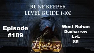 Lotro Update 17 Rune-Keeper Leveling 1-100 #189 West Rohan : Dunharrow