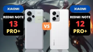 Redmi Note 13 Pro Plus vs Redmi Note 12 Pro Plus | PHONE COMPARISON