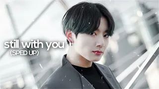 still with you - jungkook (sped up/nightcore)