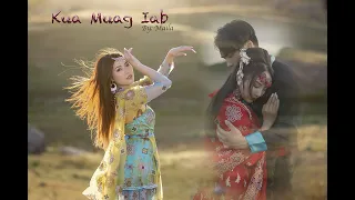 Kua Muag Iab • Official Music Video | Maila Yang |