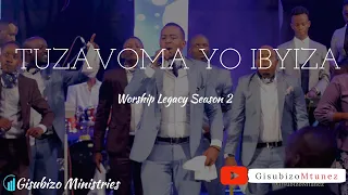 Tuzavomayo Ibyiza - Gisubizo Ministries || Worship Legacy Season 2