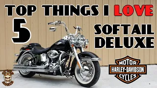 Top 5 - Things I LOVE About The Softail Deluxe | Ol' Man Ronin (S1,E6)