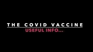 Some useful info on the Covid Vaccine