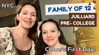Family of 12 in NYC ❤️🗽 Juilliard (pre-college) Chloe's First Day!