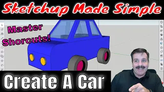 Master Basic Skills and Build a Car in Sketchup! Sketchup Made Simple