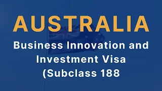 Australia Business Innovation and Investment Visa (Subclass 188)