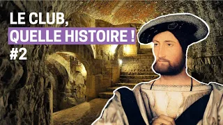 Le château fort des Guise, 1000 ans d'histoire ! - Le Club, quelle histoire #2