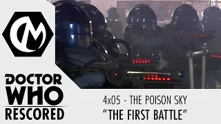 Doctor Who Rescored: The Poison Sky - "The First Battle"