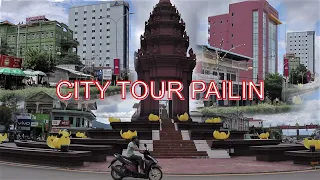 CITY TOUR PAILIN CAMBODIA/BEST TOWN IN CAMBODIA