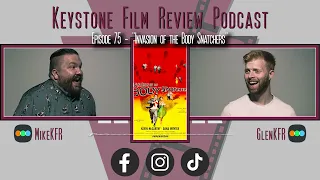 KFR Podcast - Episode 75 - "Invasion of the Body Snatchers"