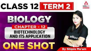 Biotechnology and its Applications Class 12 One Shot | Class 12 Biology Term 2 Revision