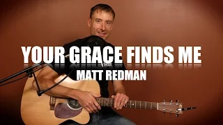 Your Grace Finds Me - Matt Redman (Cover by Greg Traviss)