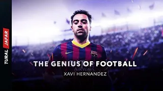 Xavi Hernandez - The Genius of Football