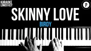 Birdy - Skinny Love Karaoke SLOWER Acoustic Piano Instrumental Cover Lyrics LOWER KEY