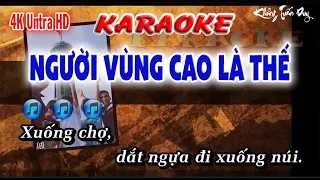 Karaoke Người Vùng Cao Là Thế - Khổng Duy Media✅