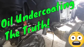 The FACTS about Oil Undercoating!