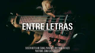 BASE DE RAP - ENTRE LETRAS - RAP INSTRUMENTAL - GUITARRA MELANCOLICA