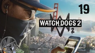 Watch Dogs 2 Прохождение Без Комментариев На Русском На ПК Часть 19 — Игра в имена / PROVIБЛЮЗ