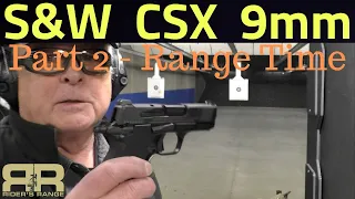 S&W CSX Part 2 - Range Time