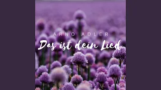 Das ist dein Lied