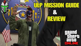 GTA Online ULP Mission Guide and Review