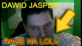 Dawid Jasper-  RAGE NA LOLU