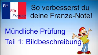 Bildbeschreibung auf Französisch | Mündliche Prüfung Teil 1 | Einfach besser erklärt!