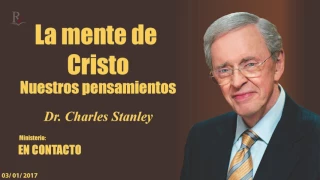 LA MENTE DE CRISTO - En Contacto - Doctor: Charles Stanley (COPYRIGHT)