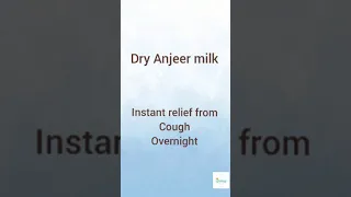 Dry Anjeer Milk | Instant Relief From Cough Overnight