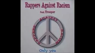 Rappers Against Racism Feat. Trooper – Only You (Single Mix 1)