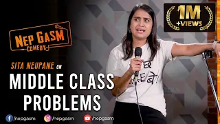 Middle Class Problems | Nepali Stand-Up Comedy | Sita Neupane | Nep-Gasm Comedy
