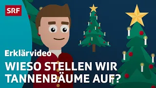 Wieso stellen wir Weihnachtsbäume auf? – einfach erklärt | Kindervideos | SRF Kids