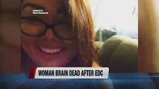 Woman declared brain-dead after weekend at EDC