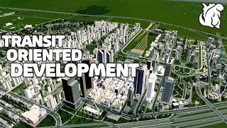 Transit-Oriented Development in Cities Skylines | Beginners Guide