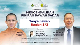 Mengendalikan Pikiran Bawah Sadar - Tanya Jawab 3/3