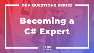 How Do I Become a C# Expert?